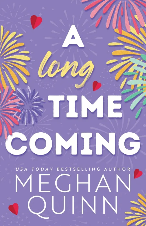 Cover of A Long Time Coming by Meghan Quinn