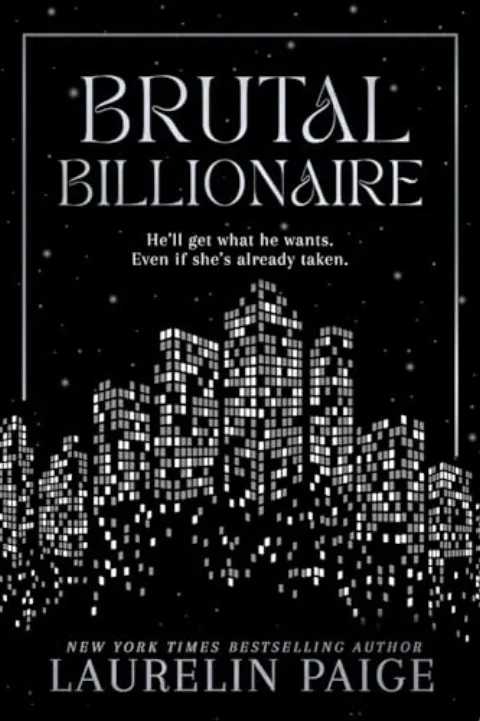 Cover of Brutal Billionaire by Laurelin Paige