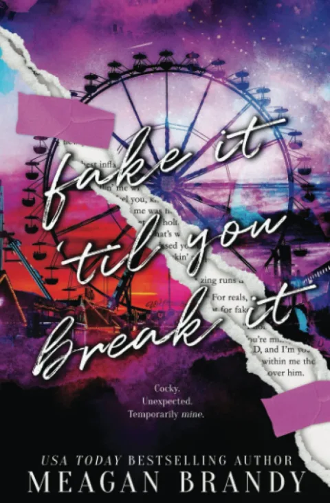 Cover of Fake It 'Til You Break It by Meagan Brandy