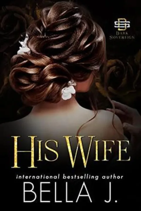 Cover of His Wife by Bella J.