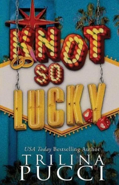Cover of Knot So Lucky by Trilina Pucci