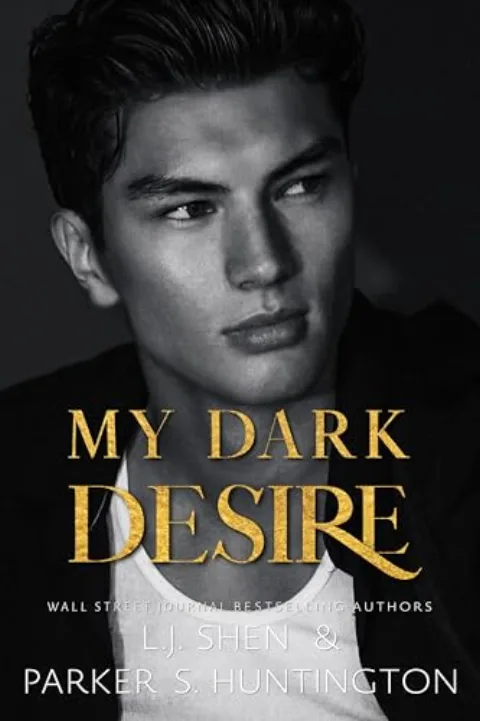 Cover of My Dark Desire by L. J. Shen & Parker S. Huntington