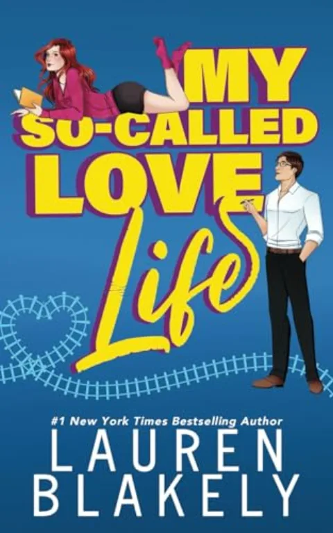 Cover of My So-Called Love Life by Lauren Blakely
