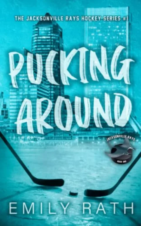 Cover of Pucking Around by Emily Rath