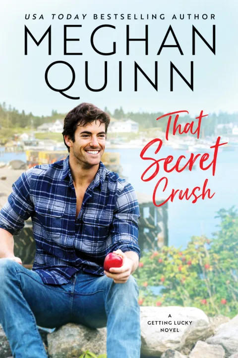 Cover of That Secret Crush by Meghan Quinn