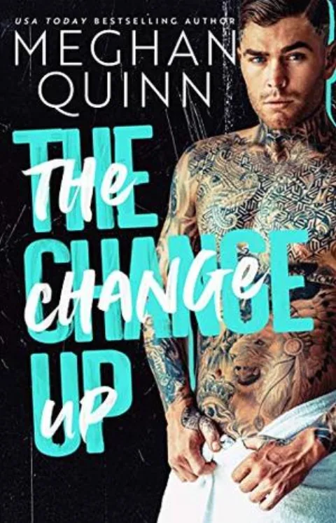 Cover of The Change Up by Meghan Quinn