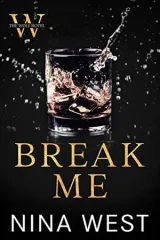 Cover of Break Me by Nina West & K. A. Tucker
