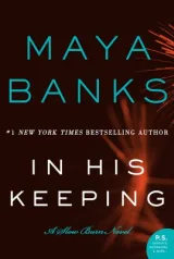 Cover of In His Keeping by Maya Banks