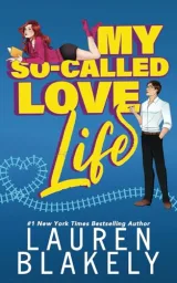 Cover of My So-Called Love Life by Lauren Blakely