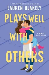 Cover of Plays Well With Others by Lauren Blakely