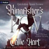 Cover of Quicksilver Bonus Scenes: Kingfisher's POV by Callie Hart