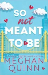 Cover of So Not Meant to Be by Meghan Quinn