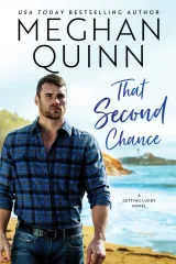Cover of That Second Chance by Meghan Quinn