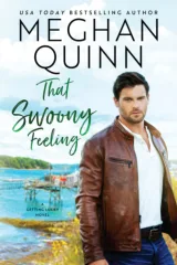 Cover of That Swoony Feeling by Meghan Quinn