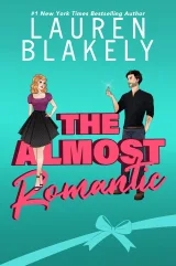 Cover of The Almost Romantic by Lauren Blakely