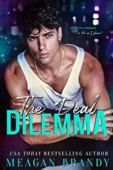 Cover of The Deal Dilemma by Meagan Brandy